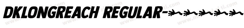 DKLongreach Regular字体转换